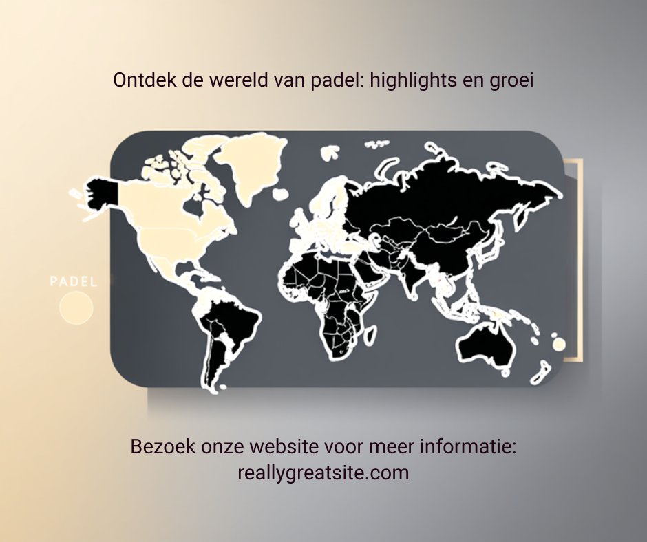 Padel in Nederland en de wereld